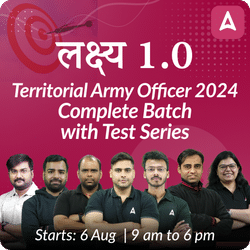 लक्ष्य 1.0 - Territorial Army Officer 2024 Complete Batch with Test Series | Online Live Classes by Adda 247